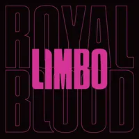 Limbo | Royal Blood