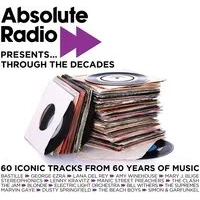 Absolute Radio Presents... Through the Decades | Various Artists