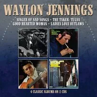 Singer of Sad Songs/The Taker/Tulsa/Good Hearted Woman/Ladies... | Waylon Jennings