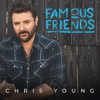 Famous Friends | Chris Young