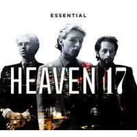 Essential Heaven 17 | Heaven 17