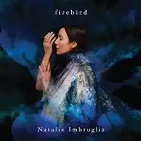 Firebird | Natalie Imbruglia