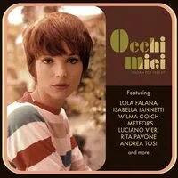 Occhi Miei: Italian Pop 1963-69 | Various Artists