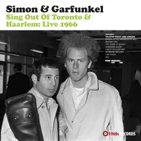 Sing Out of Toronto & Haarlem: Live 1966 | Simon & Garfunkel