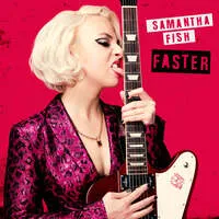 Faster | Samantha Fish