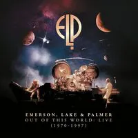 Out of This World: Live 1970-1997 | Emerson, Lake & Palmer