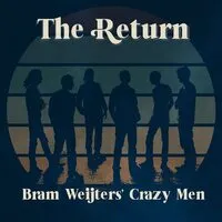 The Return | Bram Weijters' Crazy Men