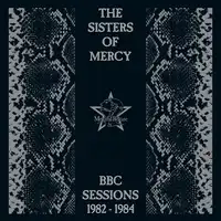 BBC Sessions 1982-1984 | The Sisters of Mercy