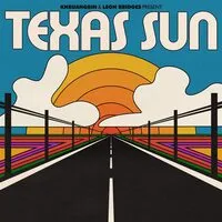 Texas Sun | Khruangbin & Leon Bridges