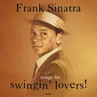 Songs for Swingin' Lovers! | Frank Sinatra