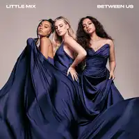 Between Us | Little Mix