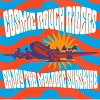 Enjoy the Melodic Sunshine | Cosmic Rough Riders