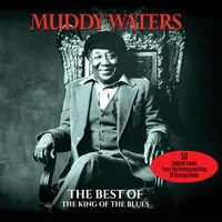 The Best Of - The King of the Blues | Muddy Waters