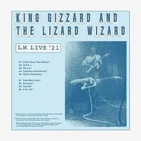 L.W. Live '21 | King Gizzard & the Lizard Wizard