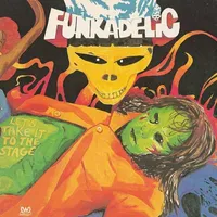 Let's Take It to the Stage | Funkadelic