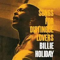 Songs for Distingué Lovers | Billie Holiday
