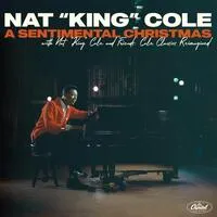 A Sentimental Christmas With Nat King Cole and Friends: Cole Classics Reimagined | Nat King Cole