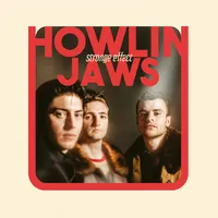 Strange Effect | Howlin' Jaws