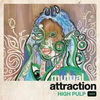 Mutual Attraction Vol. 3 (RSD Black Friday 2021) | High Pulp