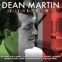 Italian Love Songs | Dean Martin