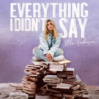 Everything I Didn't Say | Ella Henderson