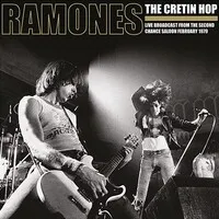 The Cretin Hop: Live Broadcast from the Second Chance Saloon February 1979 | Ramones