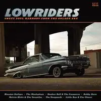 Lowriders: Sweet Soul Harmony from the Golden Era | Various Artists
