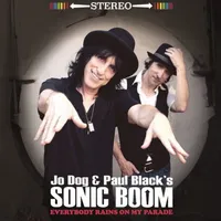 Everybody Rains On My Parade (RSD 2022) | Jo Dog & Paul Black's Sonic Boom