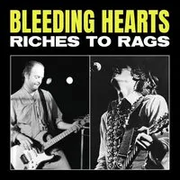 Riches to Rags (RSD 2022) | Bleeding Hearts