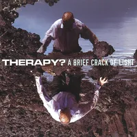 A Brief Crack of Light | Therapy?