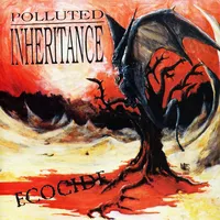 Ecocide | Polluted Inheritance