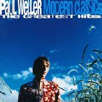 Modern Classics: The Greatest Hits | Paul Weller