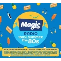 Magic Radio - 100% Summer: The 80s | Various Artists