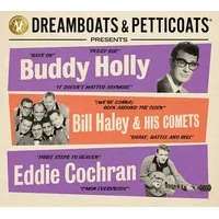 Dreamboats & Petticoats Presents...: Buddy Holly/Bill Haley & His Comets/Eddie Cochran | Buddy Holly/Bill Haley & his Comets/Eddie Cochran