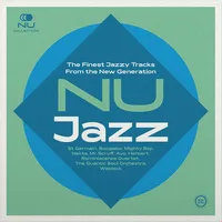 Nu Jazz: The Finest Jazzy Tracks from the New Generation | Various Artists