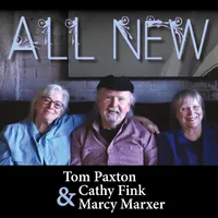 All new | Tom Paxton, Cathy Fink & Marcy Marxer
