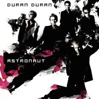 Astronaut | Duran Duran