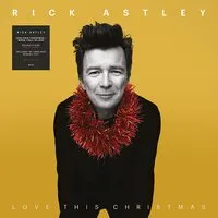 Love This Christmas/When I Fall in Love | Rick Astley