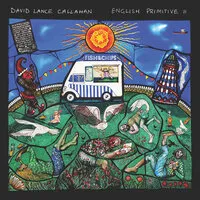 English Primitive II | David Lance Callahan
