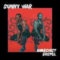 Anarchist Gospel | Sunny War