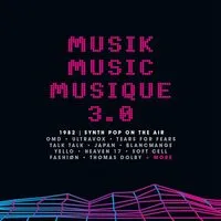 Musik Music Musique 3.0: 1982 - Synth Pop On the Air | Various Artists