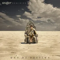 Dominion: Day of Destiny | Skillet