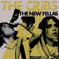 The New Fellas | The Cribs