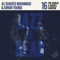 Jazz Is Dead - Volume 16 | Phil Ranelin/Wendell Harrison/Adrian Younge/Ali Shah...