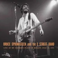 Live at My Father's Place in Roslyn NY, July 31, 1973 - WLIR-FM | Bruce Springsteen & The E Street Band