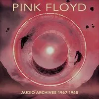 Audio Archives 1967-1968 | Pink Floyd
