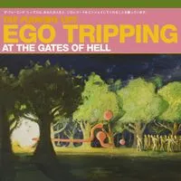 Ego Tripping at the Gates of Hell | The Flaming Lips