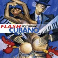 Flash Cubano | Tensy Krismant
