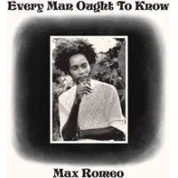 Every Man Ought to Know (RSD 2023) | Max Romeo