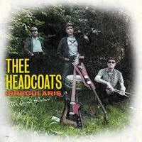 Irregularis (The Great Hiatus) | Thee Headcoats